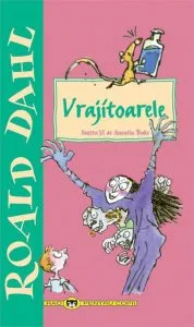 Vrajitoarele de Roald Dahl