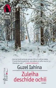Zuleiha deschide ochii de Guzel Yakhina