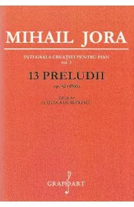 13 Preludii Op.42 de Mihail Jora