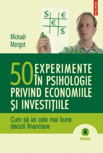 50 experimente in psihologie privind economiile si investitiile