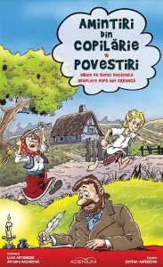Amintiri din copilarie. Povestiri de Ion Creanga