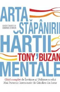 Arta stapanirii hartii mentale de Tony Buzan
