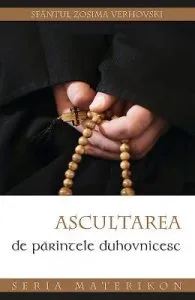 Ascultarea de parintele duhovnic de Sfantul Zosima Verhovski