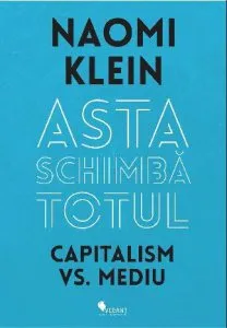 Asta schimba totul de Naomi Klein