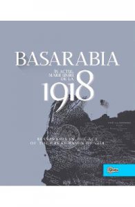 Basarabia in actul Marii Uniri de la 1918