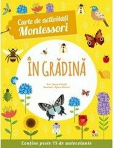 Carte de activitati Montessori. In gradina
