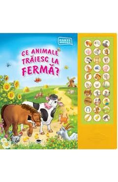 Ce animale traiesc la ferma?
