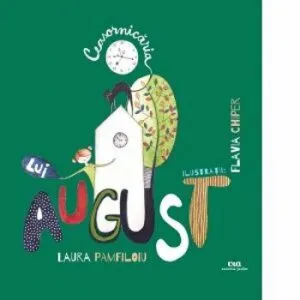 Ceasornicaria lui August de Laura Pamfiloiu