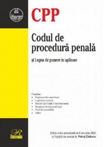 Codul de procedura penala. Editia a 9-a actualizata la 8 ianuarie 2020