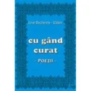 Cu gand curat de Ionel Becherete Vadeni