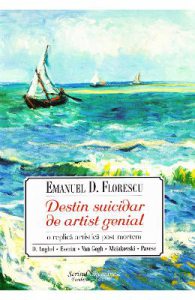 Destin suicidar de artist genial