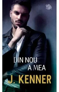 Din nou a mea de J. Kenner