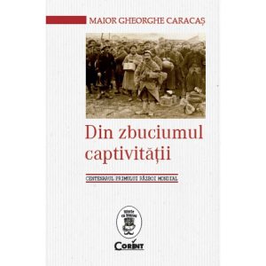 Din zbuciumul captivitatii