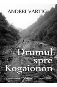 Drumul spre Kogaionon de Andrei Vartic