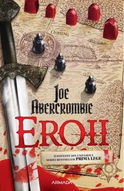 Eroii de Joe Abercrombie