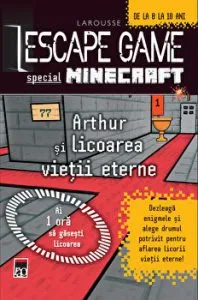 Escape game -Arthur si licoarea vietii eterne de Larousse