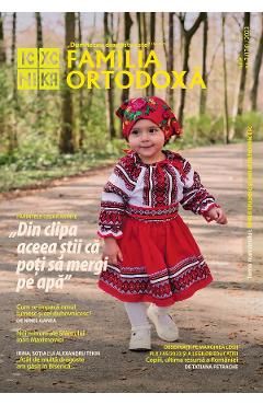 Familia Ortodoxa Nr.7 (174) Iulie 2023