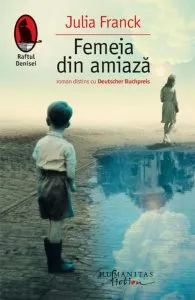 Femeia din amiaza de Julia Franck