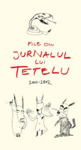 File din Jurnalul lui Tetelu 2003-2012
