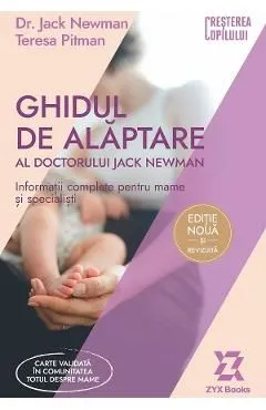 Ghidul de alaptare al doctorului Jack Newman de Teresa Pitman