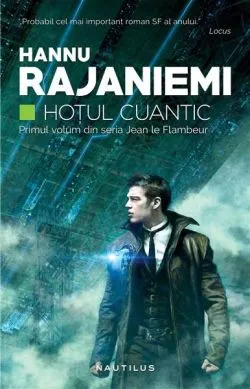 Hotul cuantic de Hannu Rajaniemi