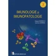 Imunologie si imunopatologie. Editia a doua de Grigore Mihaescu