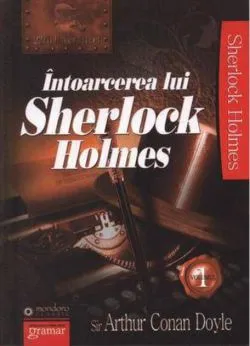 Întoarcerea lui Sherlock Holmes (Vol. I) de Sir Arthur Conan Doyle