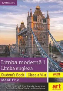 Limba engleză. Clasa a VI-a. Cartea elevului (Student's Book - Make it! 2) de Audrey Cowan