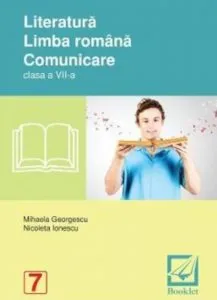 Literatura. Limba. Comunicare. Caiet clasa a VII-a, editie 2016 de Mihaela Georgescu