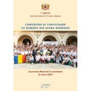 Lucrarea Bisericii in societate in anul 2021. Comuniune si conlucrare cu romanii din afara Romaniei