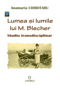 Lumea si lumile lui M. Blecher