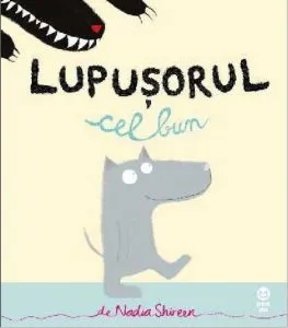 Lupusorul cel bun de Nadia Shireen