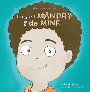 Mantre pentru copii (VII). Eu sunt mândru de mine