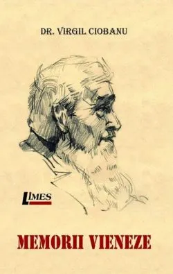 Memorii vieneze de Dr. Virgil Ciobanu