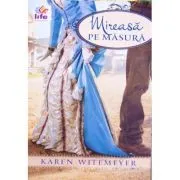 Mireasa pe masura de Karen Witemeyer