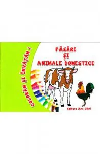 Pasari si animale domestice de Coloram si invatam!