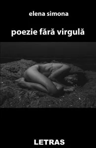 Poezie fara virgula de Elena Simona