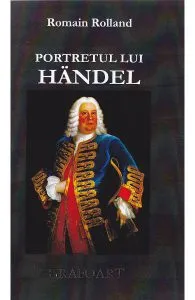 Portretul lui Handel de Romain Rolland