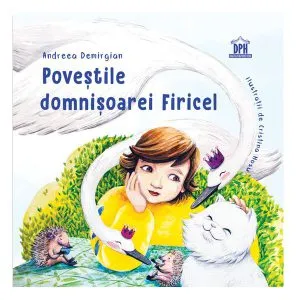 Poveștile domnișoarei Firicel de Andreea Demirgian