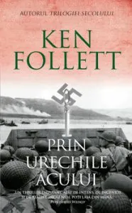Prin urechile acului de Ken Follett