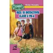Rex si detectivii clasei a 7-a de Nicolae Gheorghiu