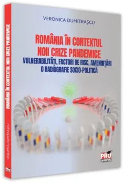 România în contextul noii crize pandemice de Veronica Dumitrascu