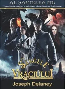 Sangele vraciului. Cronicile Wardstone, Vol. 10 de Joseph Delaney