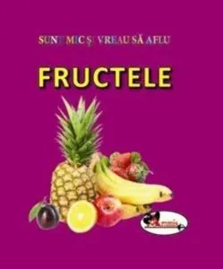 Sunt mic si vreau sa aflu - Fructele de Colectiv Aramis