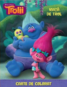 Trolii. Viață de trol. Carte de colorat