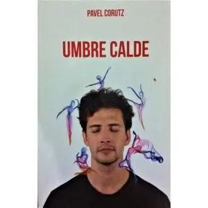 Umbre calde de Pavel Corut