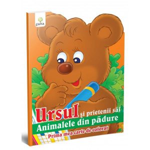 Ursul şi prietenii săi. Prima mea carte de colorat