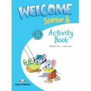 Welcome starter B, Activity Book, Curs de limba engleza de Elizabeth Gray