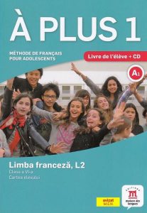 À plus 1 - Clasa a VI-a. Limba franceză, L2. Cartea elevului