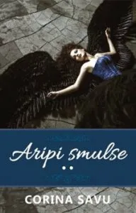 Aripi Smulse (vol. 2) de Corinei Savu
